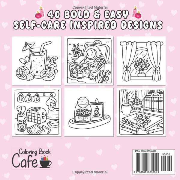 Self-Care Moments: Bold and Easy Self-Love Coloring Book